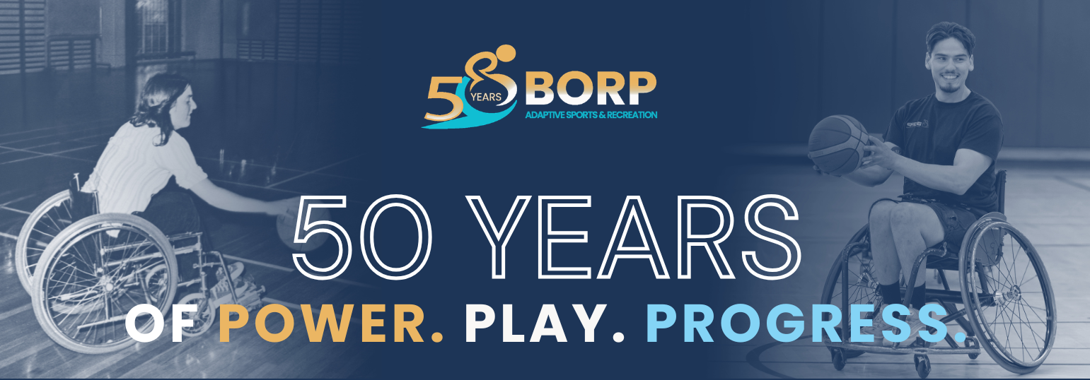 BORP celebrates 50 years of power, play, progress